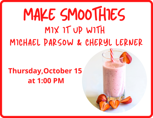 Banner Image for Make Smoothies with Michael Parsow & Cheryl Lerner